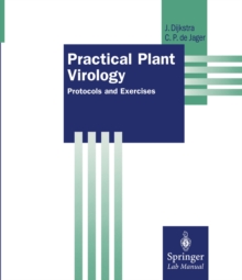 Practical Plant Virology : Protocols and Exercises