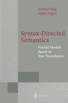 Syntax-Directed Semantics : Formal Models Based on Tree Transducers