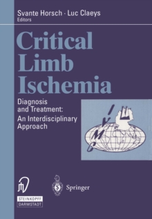 Critical Limb Ischemia : Diagnosis and Treatment: An Interdisciplinary Approach