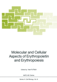 Molecular and Cellular Aspects of Erythropoietin and Erythropoiesis