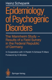 Epidemiology of Psychogenic Disorders : The Mannheim Study * Results of a Field Survey in the Federal Republic of Germany