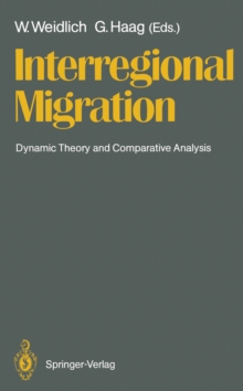 Interregional Migration : Dynamic Theory and Comparative Analysis