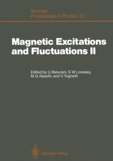 Magnetic Excitations and Fluctuations II : Proceedings of an International Workshop, Turin, Italy, May 25-30, 1987