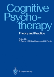 Cognitive Psychotherapy : Theory and Practice