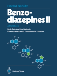 Benzodiazepines II : A Handbook. Basic Data, Analytical Methods, Pharmacokinetics, and Comprehensive Literature