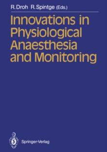 Innovations in Physiological Anaesthesia and Monitoring