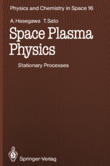 Space Plasma Physics : 1 Stationary Processes