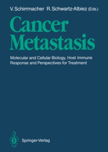 Cancer Metastasis : Molecular and Cellular Biology, Host Immune Responses and Perspective for Treatment