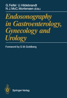 Endosonography in Gastroenterology, Gynecology and Urology