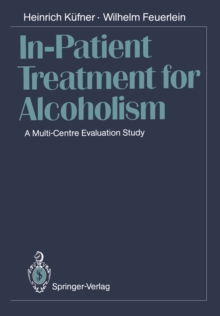 In-Patient Treatment for Alcoholism : A Multi-Centre Evaluation Study