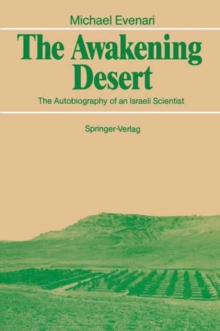 The Awakening Desert : The Autobiography of an Israeli Scientist