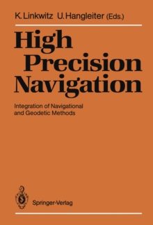 High Precision Navigation : Integration of Navigational and Geodetic Methods