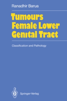 Tumours of the Female Lower Genital Tract : Classification and Pathology