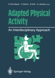 Adapted Physical Activity : An Interdisciplinary Approach