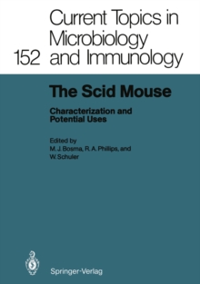 The Scid Mouse : Characterization and Potential Uses