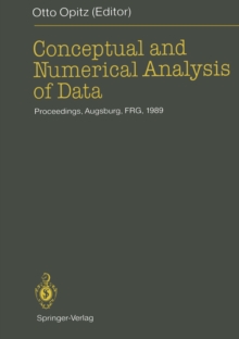 Conceptual and Numerical Analysis of Data : Proceedings of the 13th Conference of the Gesellschaft fur Klassifikation e.V., University of Augsburg, April 10-12, 1989