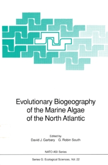 Evolutionary Biogeography of the Marine Algae of the North Atlantic