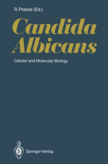 Candida Albicans : Cellular and Molecular Biology