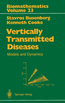 Vertically Transmitted Diseases : Models and Dynamics