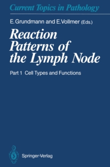 Reaction Patterns of the Lymph Node : Part 1 Cell Types and Functions