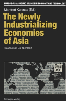 The Newly Industrializing Economies of Asia : Prospects of Co-operation