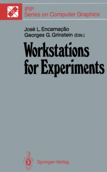 Workstations for Experiments : IFIP WG 5.10 International Working Conference Lowell, MA, USA, July 1989