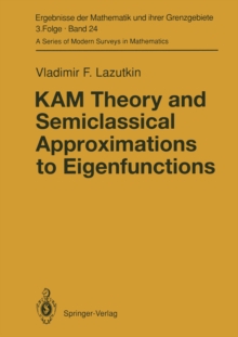 KAM Theory and Semiclassical Approximations to Eigenfunctions