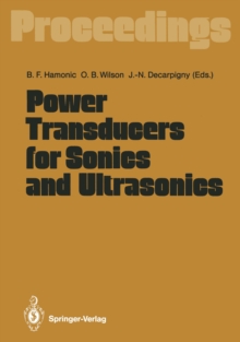 Power Transducers for Sonics and Ultrasonics : Proceedings of the International Workshop, Held in Toulon, France, June 12 and 13, 1990