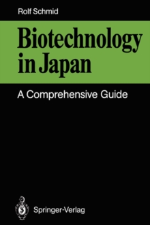 Biotechnology in Japan : A Comprehensive Guide