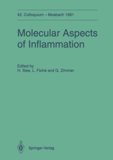 Molecular Aspects of Inflammation : 42. Colloquium der Gesellschaft fur Biologische Chemie 11.-13. April 1991 in Mosbach/Baden