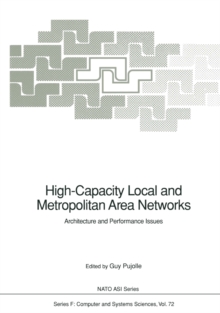 High-Capacity Local and Metropolitan Area Networks : Architecture and Performance Issues