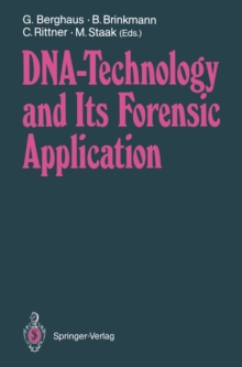 DNA - Technology and Its Forensic Application