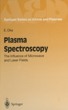 Plasma Spectroscopy : The Influence of Microwave and Laser Fields