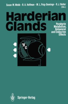 Harderian Glands : Porphyrin Metabolism, Behavioral and Endocrine Effects