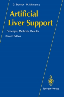 Artificial Liver Support : Concepts, Methods, Results