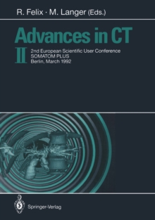 Advances in CT II : 2nd European Scientific User Conference SOMATOM PLUS, Berlin, March 1992