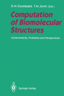 Computation of Biomolecular Structures : Achievements, Problems, and Perspectives