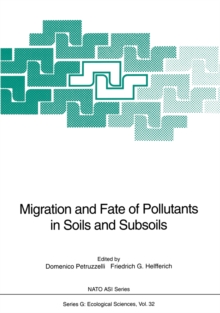 Migration and Fate of Pollutants in Soils and Subsoils