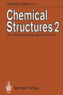 Chemical Structures 2 : The International Language of Chemistry Proceedings of The Second International Conference, Leeuwenhorst Congress Center, Noordwijkerhout, The Netherlands, 3rd June to 7th June