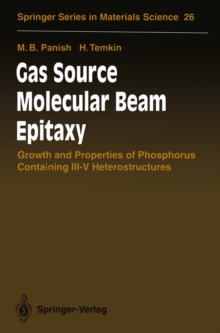 Gas Source Molecular Beam Epitaxy : Growth and Properties of Phosphorus Containing III-V Heterostructures