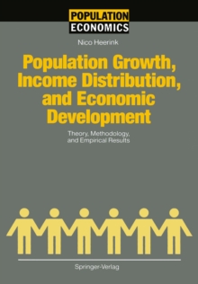 Population Growth, Income Distribution, and Economic Development : Theory, Methodology, and Empirical Results