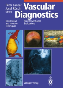 Vascular Diagnostics : Noninvasive and Invasive Techniques Periinterventional Evaluations