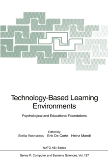 Technology-Based Learning Environments : Psychological and Educational Foundations