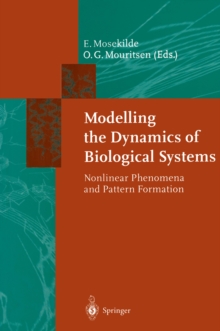 Modelling the Dynamics of Biological Systems : Nonlinear Phenomena and Pattern Formation