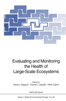 Evaluating and Monitoring the Health of Large-Scale Ecosystems