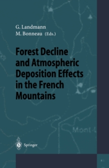 Forest Decline and Atmospheric Deposition Effects in the French Mountains