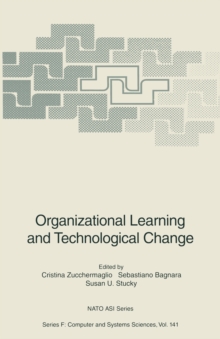 Organizational Learning and Technological Change