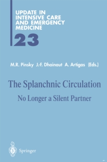 The Splanchnic Circulation : No Longer a Silent Partner