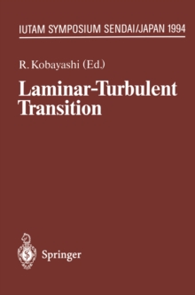 Laminar-Turbulent Transition : IUTAM Symposium, Sendai/Japan, September 5 - 9, 1994