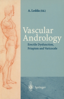 Vascular Andrology : Erectile Dysfunction, Priapism and Varicocele